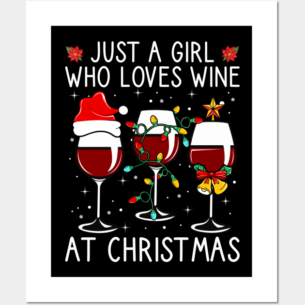 Just A Girl Who Loves Wine At Christmas Wall Art by DragonTees